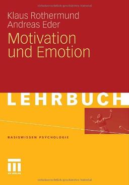 Motivation Und Emotion (Basiswissen Psychologie) (German Edition)