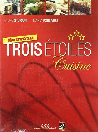 Nouveau trois étoiles cuisine. Per gli Ist. Professionali alberghieri