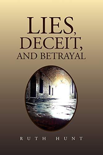 Lies, Deceit, and Betrayal