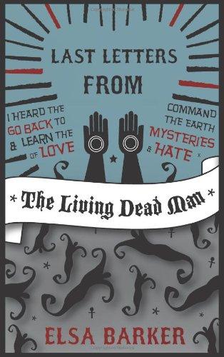 Last Letters from the Living Dead Man