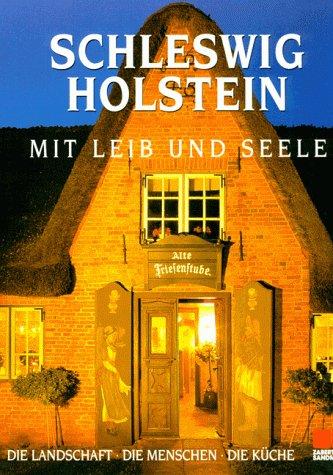 Schleswig- Holstein mit Leib und Seele