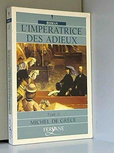 L'IMPERATRICE DES ADIEUX (T2): Tome 2