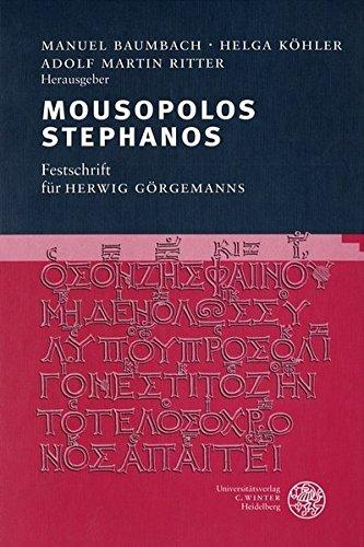 Mousopolos Stephanos: Festschrift für Herwig Görgemanns (Bibliothek der klassischen Altertumswissenschaften)