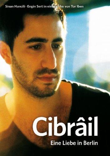 Cibrâil - Eine Liebe in Berlin