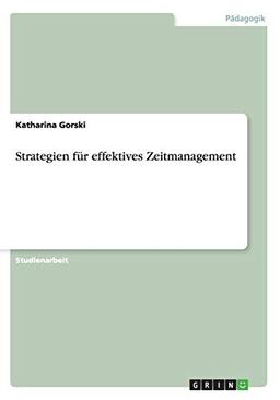 Strategien für effektives Zeitmanagement