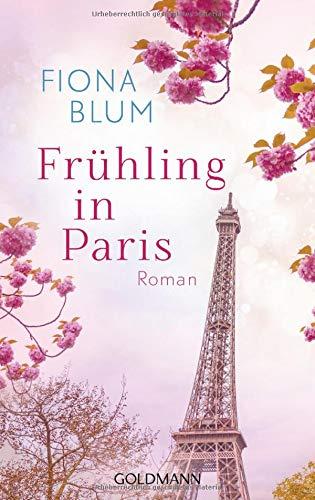 Frühling in Paris: Roman