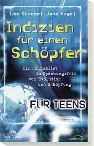 Indizien für einen Schöpfer. Für Teens