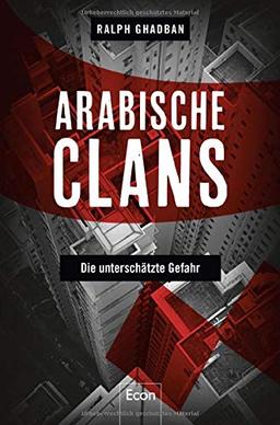 Arabische Clans: Die unterschätzte Gefahr