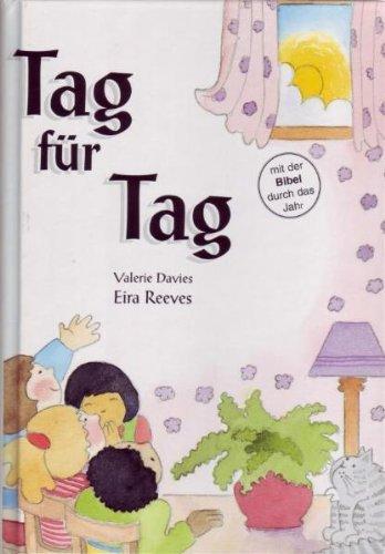 Tag für Tag: Andachtsbuch für Kinder von 3-7 Jahren