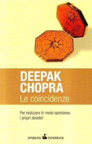 Le coincidenze per realizzare in modo spontaneo i propri desideri