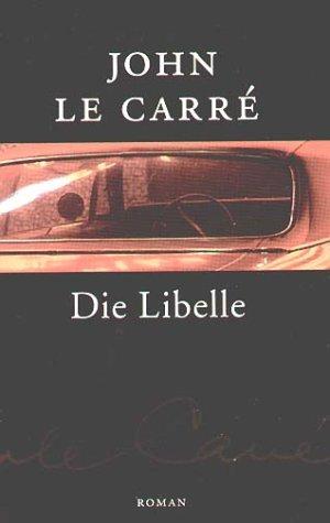 Die Libelle: Roman