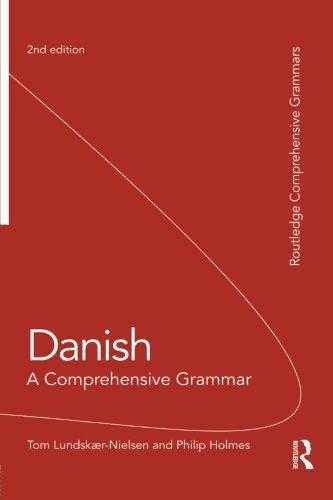 Danish: A Comprehensive Grammar (Routledge Comprehensive Grammars)