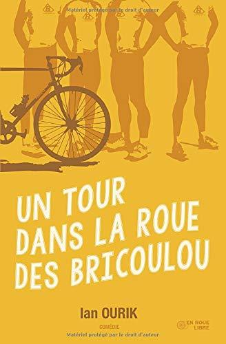 UN TOUR DANS LA ROUE DES BRICOULOU