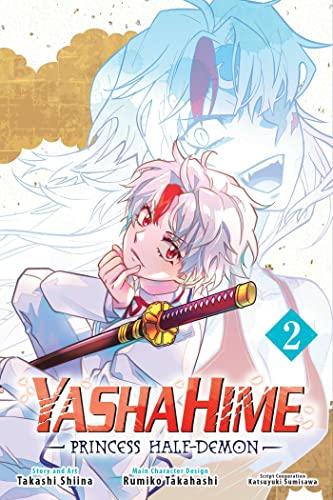 Yashahime: Princess Half-Demon, Vol. 2: Princess Half-Demon 2