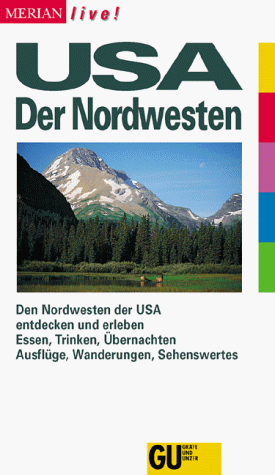 Merian live!, USA, Der Nordwesten