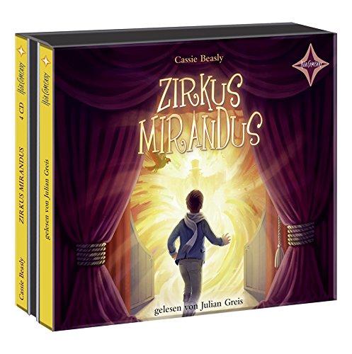 Zirkus Mirandus: Sprecher: Julian Greis 4 CD, 5 Std.