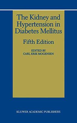 The Kidney and Hypertension in Diabetes Mellitus