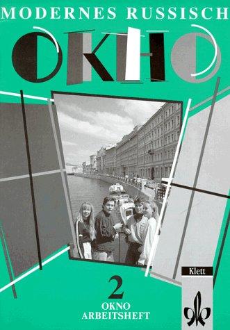 Okno - Modernes Russisch. Für den schulischen Russischunterricht. Teil 2. Arbeitsheft