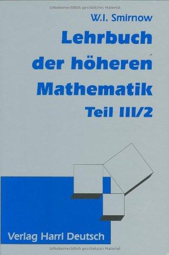 Lehrbuch der höheren Mathematik, Bd.3/2