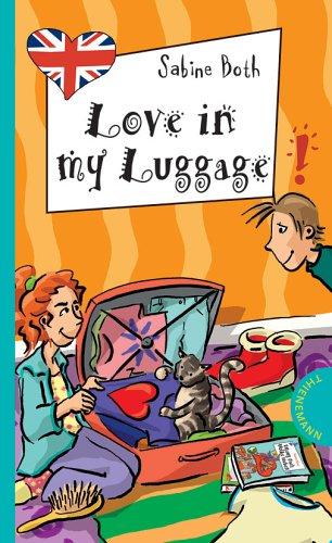 Love in My Luggage, aus der Reihe Freche Mädchen - freches Englisch!