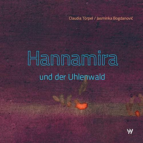 Hannamira und der Uhlenwald