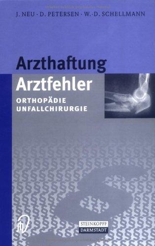 Arzthaftung / Arztfehler. Orthopädie. Unfallchirurgie