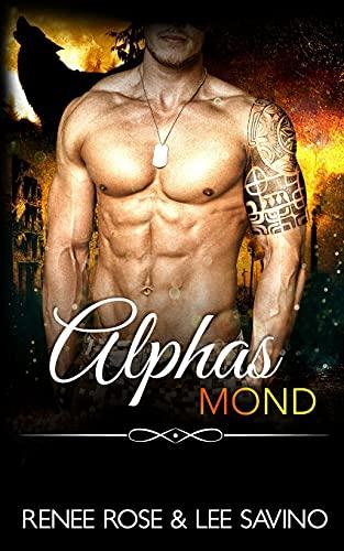 Alphas Mond (Bad-Boy-Alphas-Serie, Band 13)