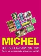 Michel Deutschland-Spezial-Katalog 2008. Band 2. Ab Mai 1945 (Alliierte Besetzung bis BRD)