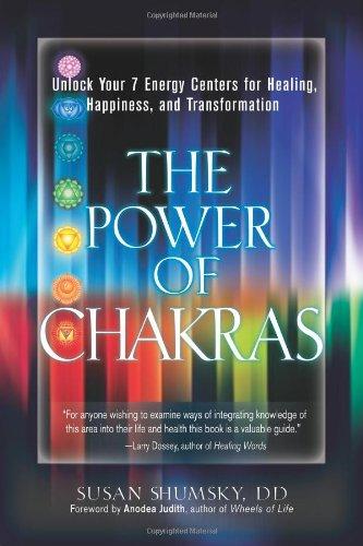 The Power of Chakras: Unlock Your 7 Energy Centers for Healing, Happiness, and Transformation