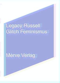 Glitch Feminismus: Ein Manifest (IMD)