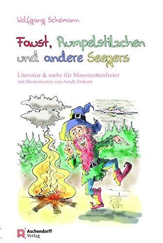 Faust, Rumpelstilzchen und andere Seegers: Literatur & mehr für Masemattenfreier