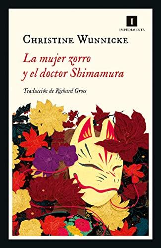 La mujer zorro y el doctor Shimamura (Impedimenta, Band 240)