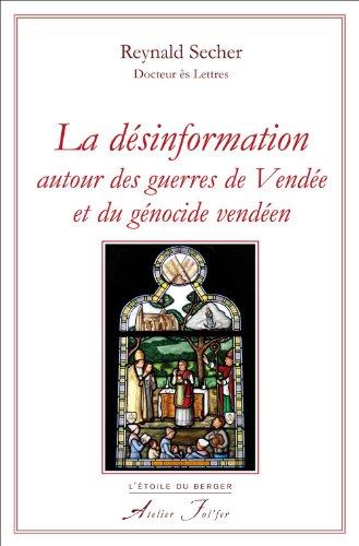 La désinformation autour des guerres de Vendée et du génocide vendéen