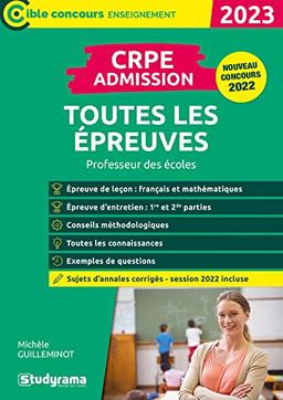 CRPE admission, toutes les épreuves : professeur des écoles, 2023