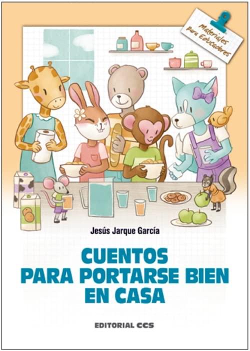 Cuentos para portarse bien en casa (Materiales para educadores, Band 155)