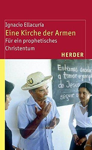 Eine Kirche der Armen: Für ein prophetisches Christentum (Theologie der Dritten Welt)