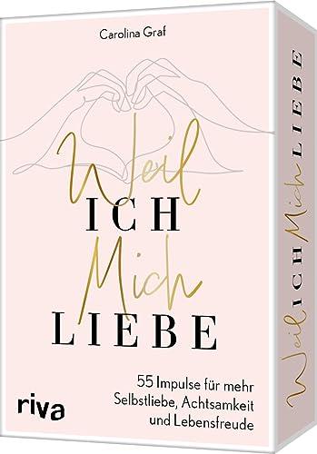 Weil ich mich liebe: 55 Impulse für mehr Selbstliebe, Achtsamkeit und Lebensfreude. Gelassenheit im Alltag lernen, Selbstwertgefühl stärken, Glück finden. Weil ich es wert bin.