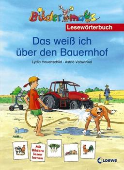 Das weiß ich über den Bauernhof: Lesewörterbuch