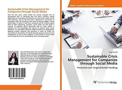 Sustainable Crisis Management for Companies through Social Media: Prevention and Target-Oriented Handling