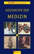 Die Geschichte der Medizin