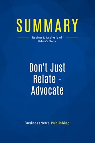 Summary: Don't Just Relate - Advocate: Review and Analysis of Urban's Book