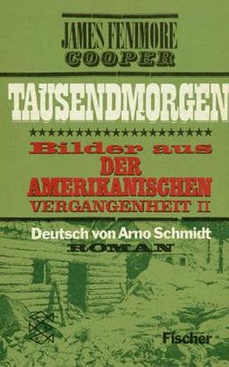 Tausendmorgen: Bilder aus der amerikanischen Vergangenheit II. Roman