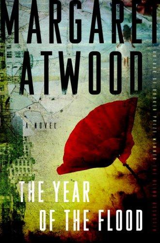 The Year of the Flood: A Novel (Rough Cut)