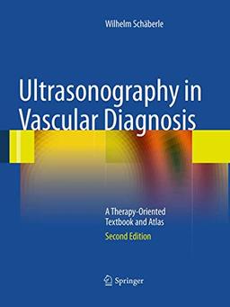 Ultrasonography in Vascular Diagnosis: A Therapy-Oriented Textbook and Atlas