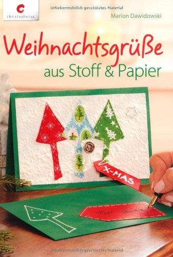 Weihnachtsgrüße aus Stoff & Papier