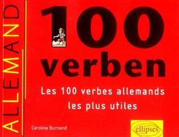 100 Verben : les 100 verbes allemands les plus utiles