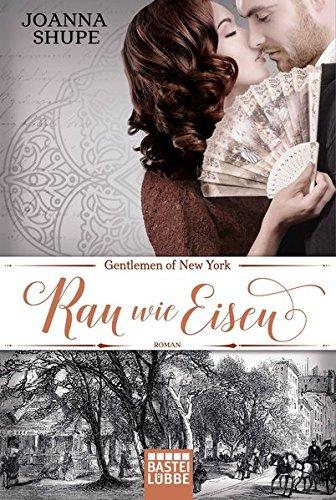 Gentlemen of New York - Rau wie Eisen: Roman (New York Trilogie, Band 2)