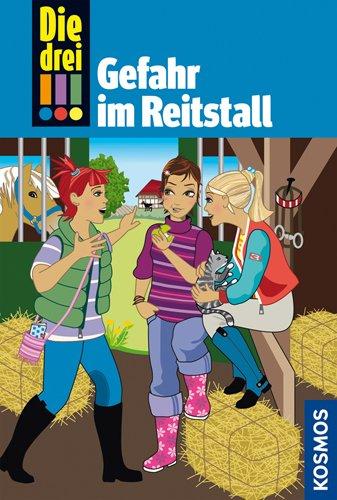 Die drei !!!. Gefahr im Reitstall: Detektivgeschichten für clevere Mädchen