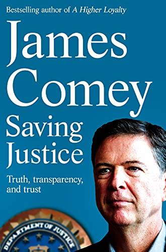 Saving Justice: Truth, Transparency, and Trust