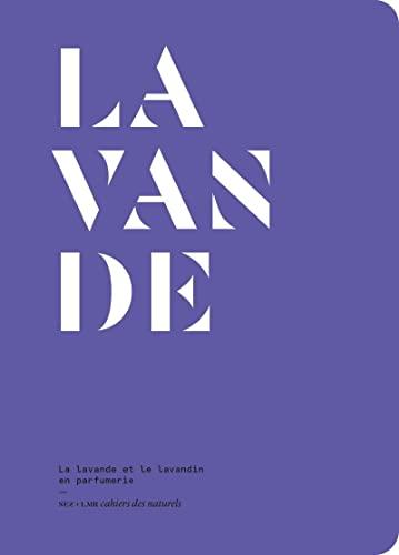 La Lavande et le lavandin en parfumerie